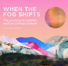 When the Fog Shifts - Lisa Walsh